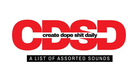 CDSD a List of Assorted Sounds #RUNITBACKVibez