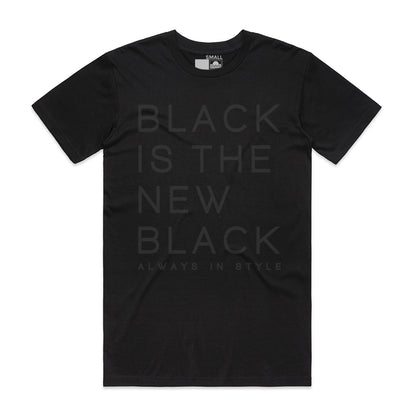 Black is the New Black Tee