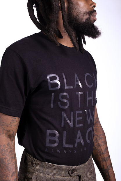 Black is the New Black Tee